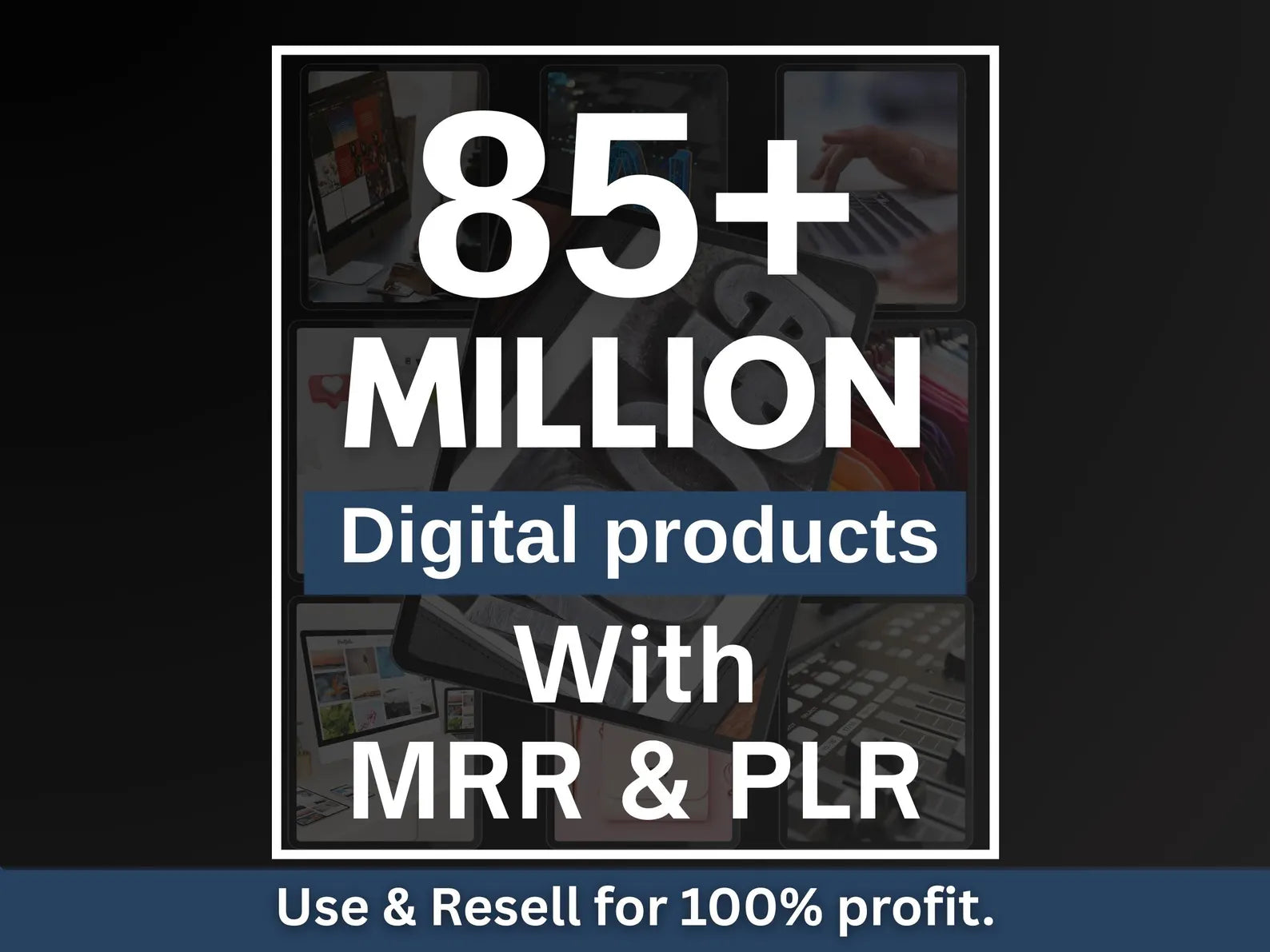 85 Million Digital Product Bundle